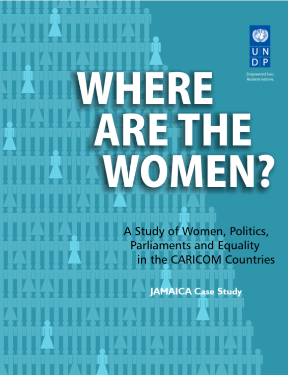A Study of Women, Politics, Parliaments and Equality in the CARICOM Countries JAMAICA Case Study